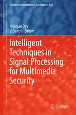 Intelligent Techniques In Signal Processing For Multimedia Security 1st Edition Nilanjan Dey