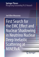 First Search For The Emc Effect And Nuclear Shadowing In Neutrino Nuclear Deep Inelastic Scattering At Minerva 1st Edition Joel Allen Mousseau Auth