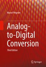 Analogtodigital Conversion 3rd Edition Marcel Pelgrom Auth