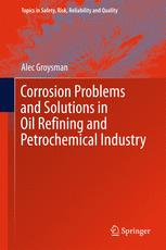 Corrosion Problems And Solutions In Oil Refining And Petrochemical Industry 1st Edition Alec Groysman Auth