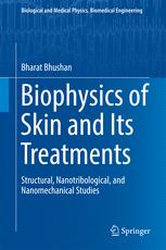 Biophysics Of Skin And Its Treatments Structural Nanotribological And Nanomechanical Studies 1st Edition Bharat Bhushan