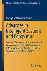 Advances In Intelligent Systems And Computing Selected Papers From The International Conference On Computer Science And Information Technologies Csit 2016 September 610 Lviv Ukraine 1st Edition Natalya Shakhovska Eds