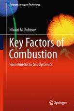 Key Factors Of Combustion From Kinetics To Gas Dynamics 1st Edition Nikolai M Rubtsov Auth