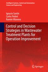 Control And Decision Strategies In Wastewater Treatment Plants For Operation Improvement Ignacio Santn