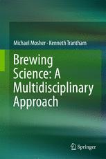 Brewing Science A Multidisciplinary Approach 1st Edition Michael Mosher