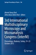 3rd International Multidisciplinary Microscopy And Microanalysis Congress Interm Proceedings Oludeniz Turkey 1923 October 2015 1st Edition Ahmet Yavuz Oral
