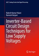 Inverterbased Circuit Design Techniques For Low Supply Voltages 1st Edition Rakesh Kumar Palani