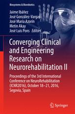 Converging Clinical And Engineering Research On Neurorehabilitation Ii Proceedings Of The 3rd International Conference On Neurorehabilitation Icnr2016 October 1821 2016 Segovia Spain Jaime Ibez