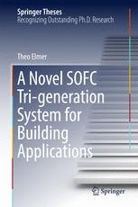 A Novel Sofc Trigeneration System For Building Applications 1st Edition Theo Elmer Auth