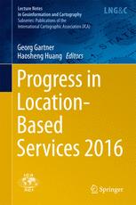 Progress In Locationbased Services 2016 Georg Gartner Haosheng Huang Eds