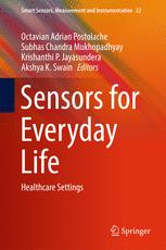 Sensors For Everyday Life Healthcare Settings 1st Edition Octavian Adrian Postolache