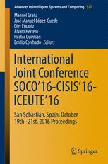 International Joint Conference Soco16cisis16iceute16 San Sebastin Spain October 19th21st 2016 Proceedings 1st Edition Manuel Graa