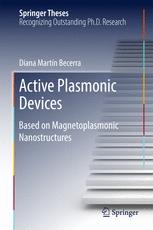 Active Plasmonic Devices Based On Magnetoplasmonic Nanostructures 1st Edition Diana Martn Becerra Auth