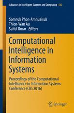 Computational Intelligence In Information Systems Proceedings Of The Computational Intelligence In Information Systems Conference Ciis 2016 1st Edition Somnuk Phonamnuaisuk