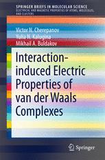 Interactioninduced Electric Properties Of Van Der Waals Complexes 1st Edition Victor N Cherepanov