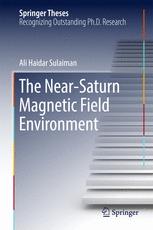 The Nearsaturn Magnetic Field Environment 1st Edition Ali Haidar Sulaiman Auth
