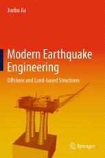 Modern Earthquake Engineering Offshore And Landbased Structures 1st Edition Junbo Jia Auth