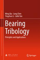 Bearing Tribology Principles And Applications 1st Edition Ming Qiu