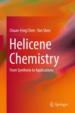 Helicene Chemistry From Synthesis To Applications 1st Edition Chuanfeng Chen