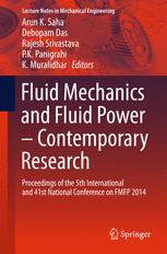 Fluid Mechanics And Fluid Power Contemporary Research Proceedings Of The 5th International And 41st National Conference On Fmfp 2014 1st Edition Arun K Saha