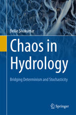 Chaos In Hydrology Bridging Determinism And Stochasticity 1st Edition Bellie Sivakumar