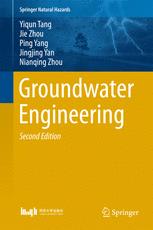 Groundwater Engineering 2nd Edition Yiqun Tang Jie Zhou Ping Yang
