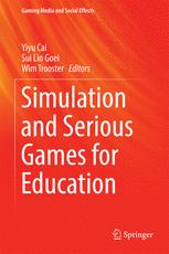 Simulation And Serious Games For Education Yiyu Cai Sui Lin Goei