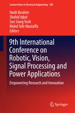 9th International Conference On Robotic Vision Signal Processing And Power Applications Empowering Research And Innovation 1st Edition Haidi Ibrahim