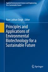 Principles And Applications Of Environmental Biotechnology For A Sustainable Future Ram Lakhan Singh Eds