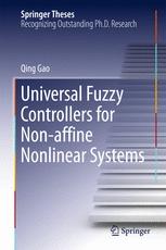 Universal Fuzzy Controllers For Nonaffine Nonlinear Systems 1st Edition Qing Gao Auth