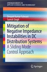 Mitigation Of Negative Impedance Instabilities In Dc Distribution Systems A Sliding Mode Control Approach 1st Edition Deepak Kumar Fulwani