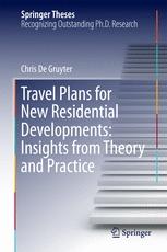 Travel Plans For New Residential Developments Insights From Theory And Practice 1st Edition Chris De Gruyter Auth