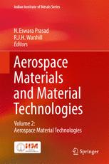 Aerospace Materials And Material Technologies Volume 2 Aerospace Material Technologies 1st Edition N Eswara Prasad