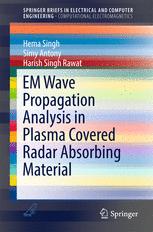 Em Wave Propagation Analysis In Plasma Covered Radar Absorbing Material 1st Edition Hema Singh