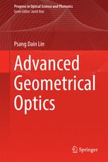 Advanced Geometrical Optics 1st Edition Psang Dain Lin Auth