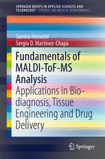 Fundamentals Of Malditofms Analysis Applications In Biodiagnosis Tissue Engineering And Drug Delivery 1st Edition Samira Hosseini