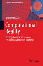 Computational Reality Solving Nonlinear And Coupled Problems In Continuum Mechanics 1st Edition Bilen Emek Abali Auth