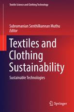 Textiles And Clothing Sustainability Sustainable Technologies 1st Edition Subramanian Senthilkannan Muthu Eds