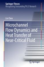 Microchannel Flow Dynamics And Heat Transfer Of Nearcritical Fluid 1st Edition Lin Chen Auth