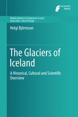 The Glaciers Of Iceland A Historical Cultural And Scientific Overview 1st Edition Helgi Bjrnsson Auth