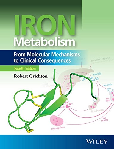 Iron Metabolism From Molecular Mechanisms To Clinical Consequences 4th Edition Robert Crichton