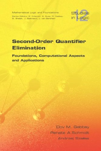 Second Order Quantifier Elimination Foundations Computational Aspects And Applications D M Gabbay