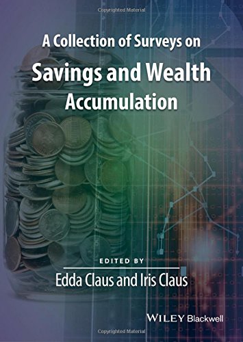 A Collection Of Surveys On Savings And Wealth Accumulation 1st Edition Edda Claus