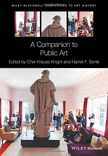 A Companion To Public Art 1st Edition Cher Krause Knight Harriet F Senie