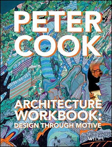 Architecture Workbook Design Through Motive 1st Edition Sir Peter Cook