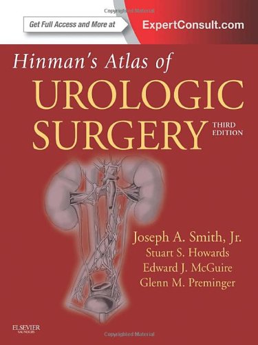 Hinmans Atlas Of Urologic Surgery Expert Consult Online And Print 3e 3rd Edition Joseph A Smith Jr Md