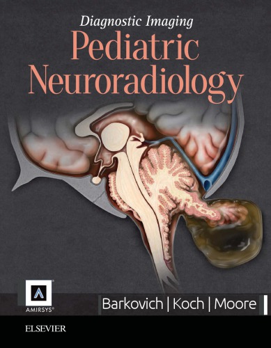 Diagnostic Imaging Pediatric Neuroradiology 2nd Edition A James Barkovich