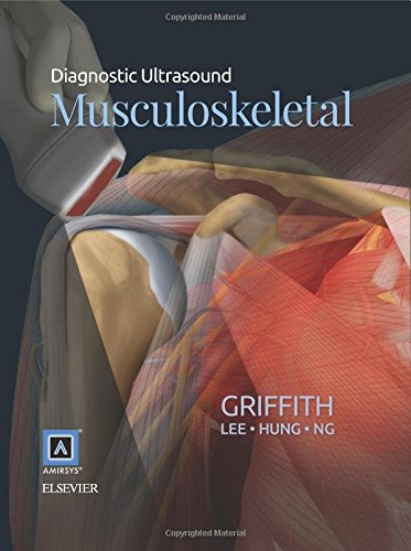 Diagnostic Ultrasound Musculoskeletal 1st Edition James F Griffith
