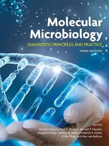 Molecular Microbiology Diagnostic Principles And Practice 3rd Edition David H Persing