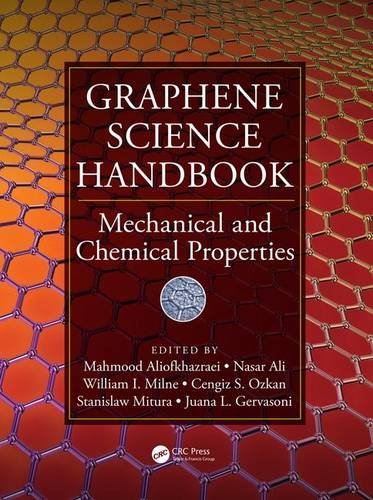 Graphene Science Handbook Mechanical And Chemical Properties Volume 4 Mahmood Aliofkhazraei